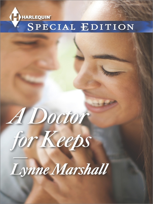 Title details for A Doctor for Keeps by Lynne Marshall - Available